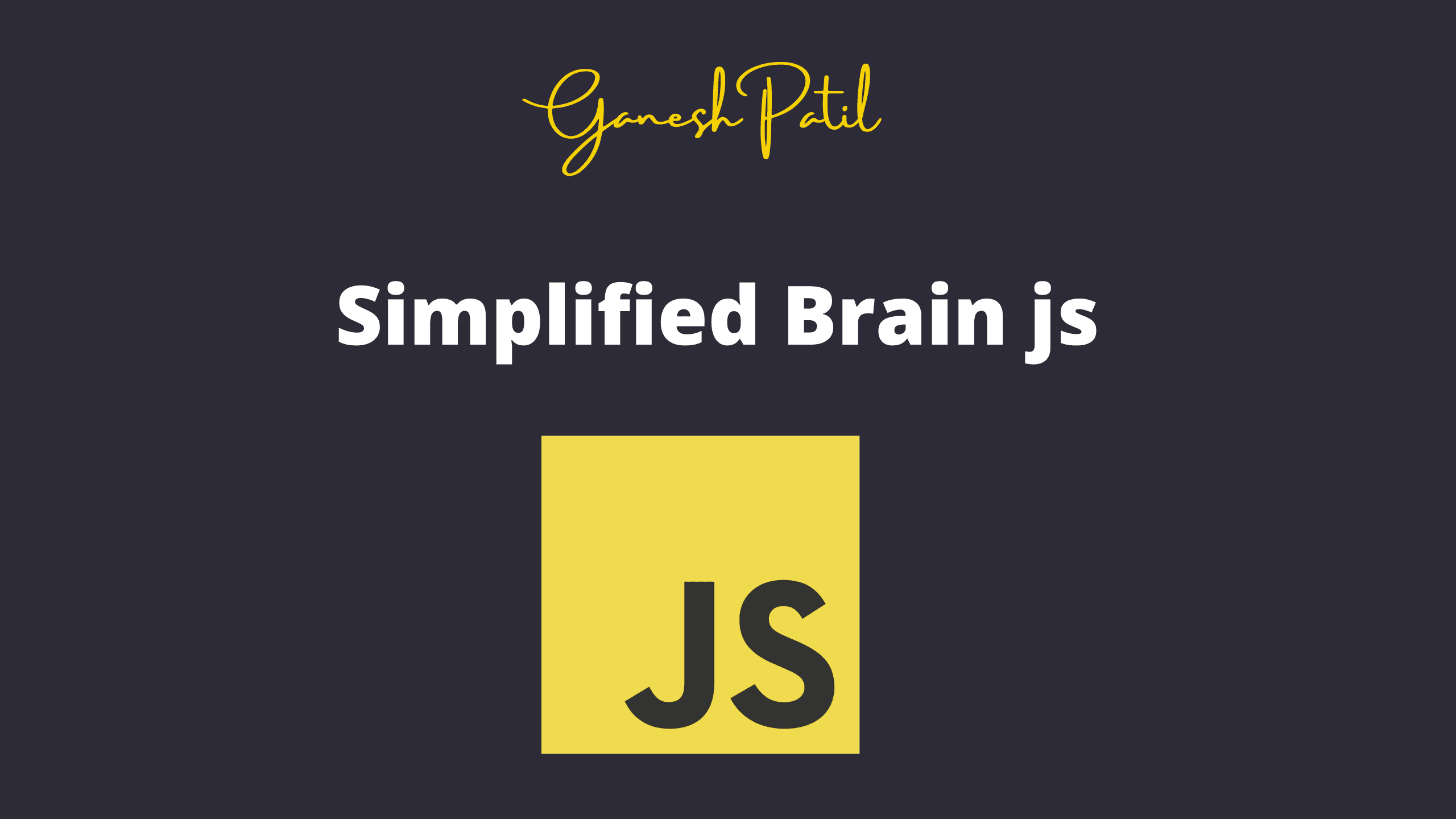 Simplified Brain JS