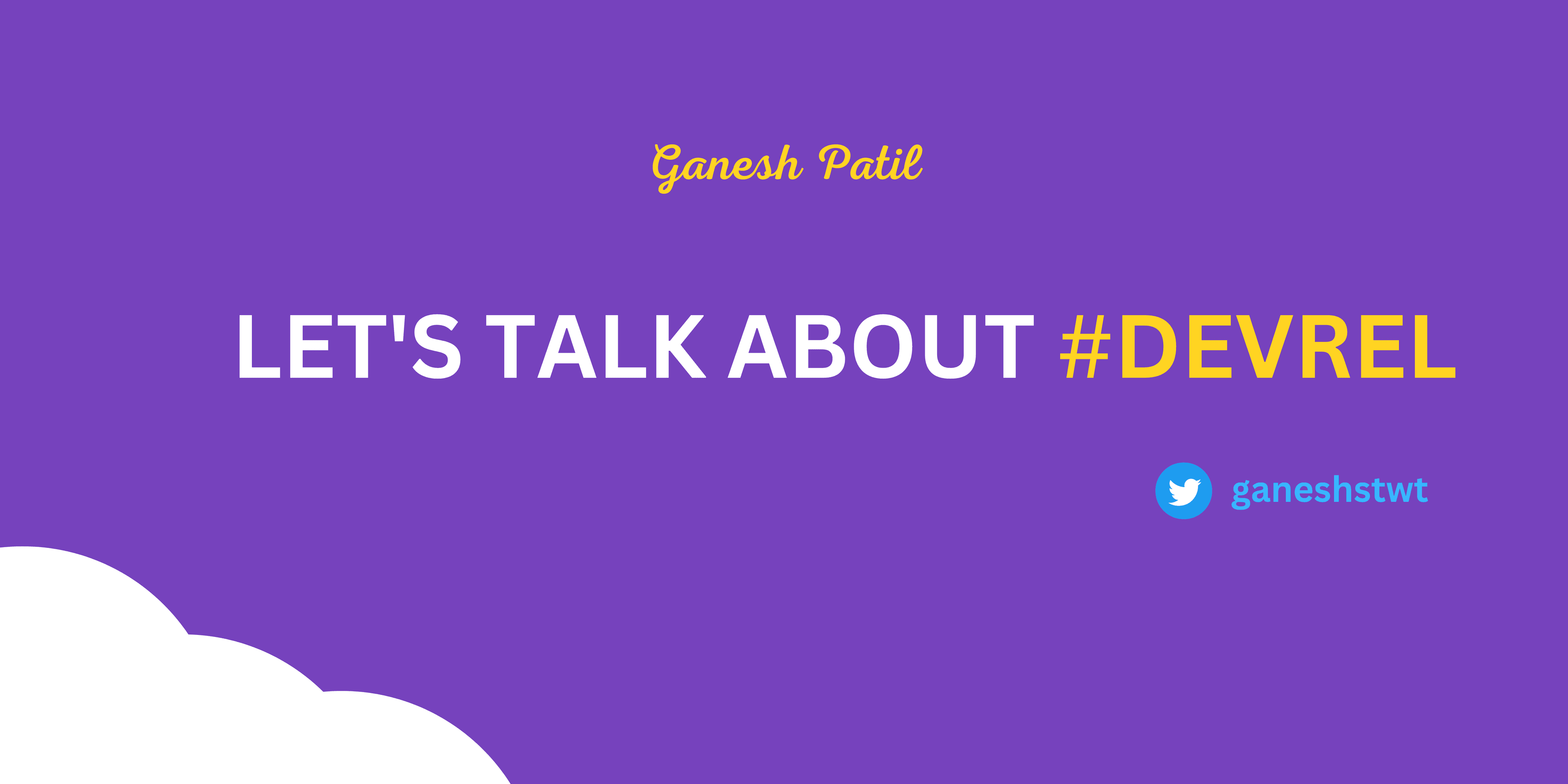 Let's Talk About DevRel